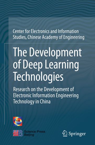 The Development of Deep Learning Technologies - China Info - Comm Tech Grp Corp