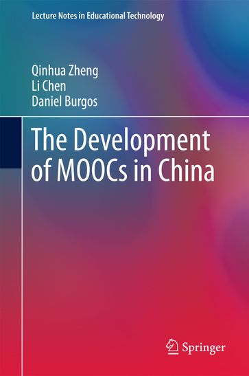The Development of MOOCs in China - Qinhua Zheng - Li Chen - Daniel Burgos