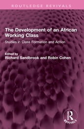 The Development of an African Working Class