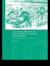 The Development of the Japanese Nursing Profession