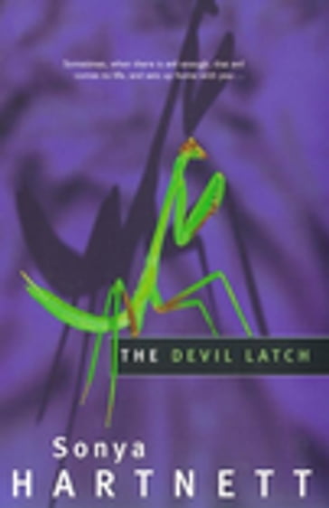 The Devil Latch - Sonya Hartnett