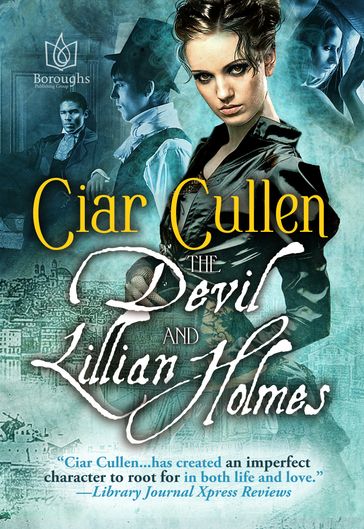 The Devil & Lillian Holmes - Ciar Cullen