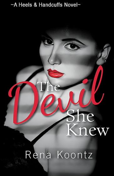The Devil She Knew - Rena Koontz