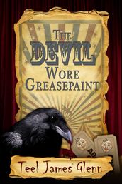 The Devil Wore Greasepaint