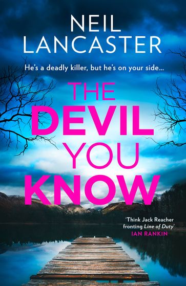 The Devil You Know (DS Max Craigie Scottish Crime Thrillers, Book 5) - Neil Lancaster