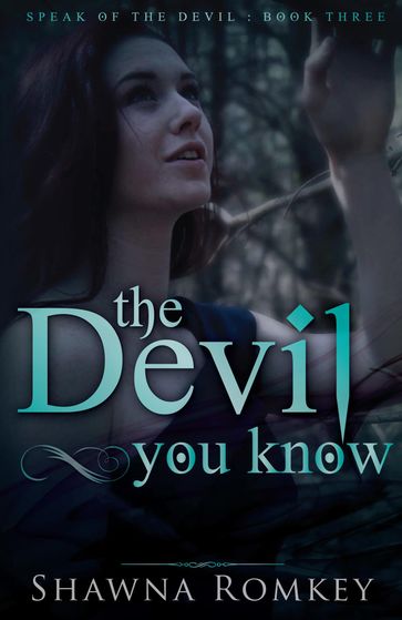 The Devil You Know - Shawna Romkey