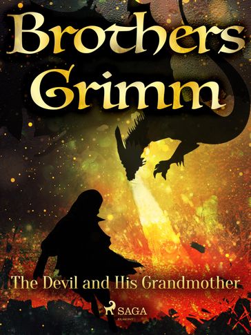 The Devil and His Grandmother - Brothers Grimm