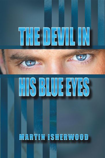 The Devil in His Blue Eyes - Martin Isherwood