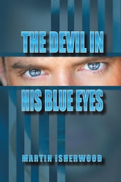 The Devil in His Blue Eyes