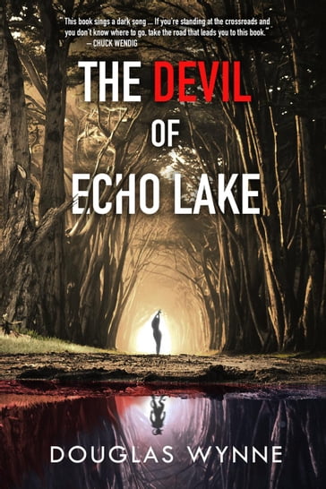 The Devil of Echo Lake - Douglas Wynne