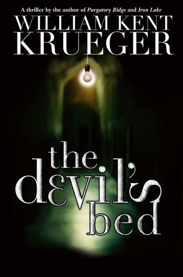 The Devil's Bed - William Kent Krueger