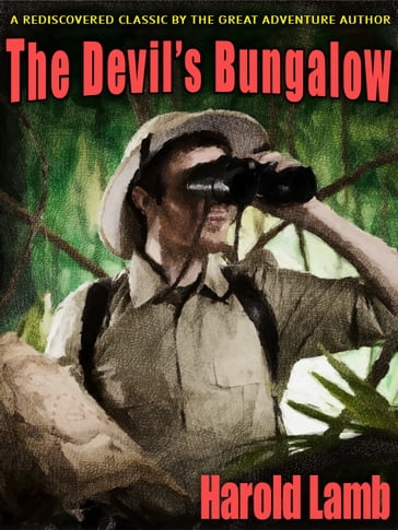 The Devil's Bungalow - Harold Lamb