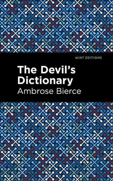 The Devil's Dictionary - Ambrose Bierce - Mint Editions