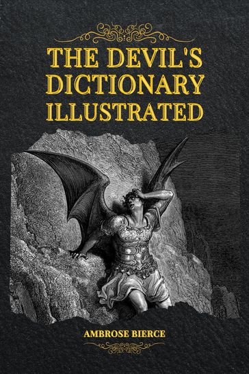 The Devil's Dictionary Illustrated - Ambrose Bierce