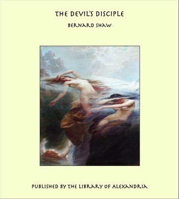 The Devil's Disciple - Bernard Shaw