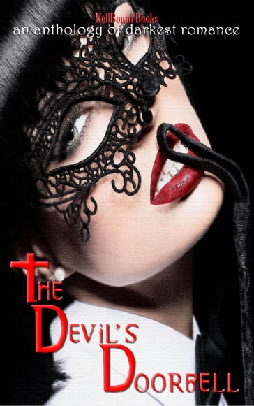 The Devil's Doorbell: An Anthology of the Darkest Romance - Madison Estes