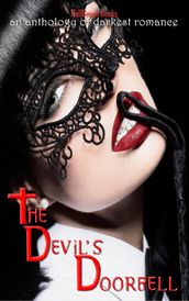 The Devil s Doorbell: An Anthology of the Darkest Romance