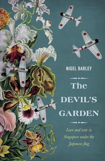 The Devil's Garden - Author Nigel Barley