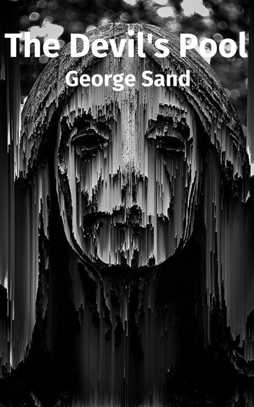 The Devil's Pool - George Sand