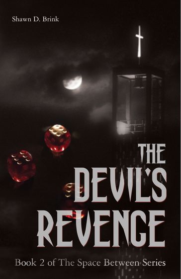 The Devil's Revenge - Shawn D. Brink
