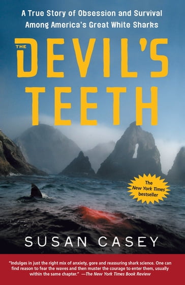 The Devil's Teeth - Susan Casey