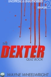 The Dexter Quiz Book Season 2