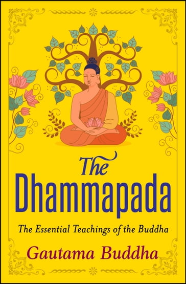 The Dhammapada - Gautama Buddha - Digital Fire