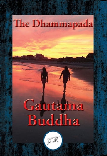 The Dhammapada - Gautama Buddha