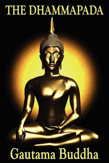 The Dhammapada - Gautama Buddha
