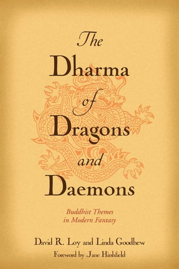 The Dharma of Dragons and Daemons - David R. Loy - Linda Goodhew