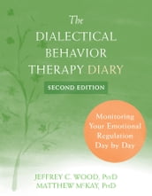 The Dialectical Behavior Therapy Diary