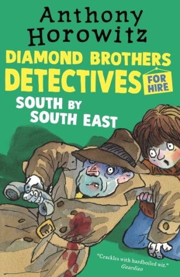 The Diamond Brothers in South by South East - Anthony Horowitz