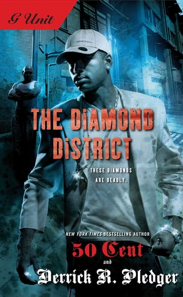 The Diamond District - 50 Cent - Derrick Pledger