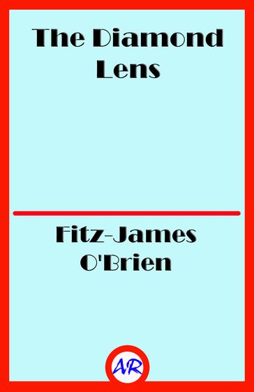 The Diamond Lens - Fitz-James O