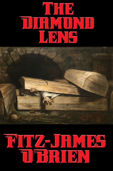 The Diamond Lens - Fitz-James OBrien