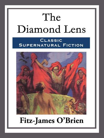 The Diamond Lens - Fitz-James OBrien