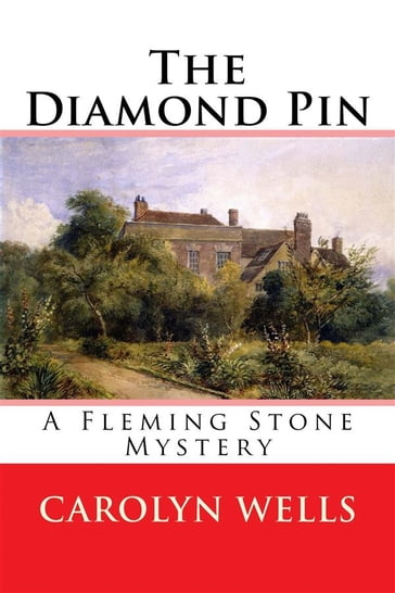 The Diamond Pin - Carolyn Wells