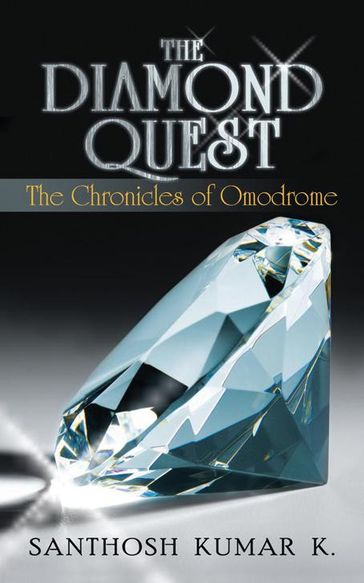 The Diamond Quest - Santhosh Kumar K
