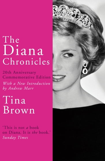 The Diana Chronicles - Tina Brown