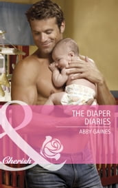 The Diaper Diaries (Mills & Boon Cherish)
