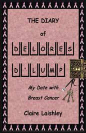 The Diary of Delores D Lump