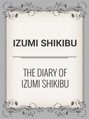 The Diary of Izumi Shikibu - Shikibu Izumi