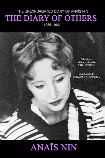 The Diary of Others: The Unexpurgated Diary of Anais Nin, 1955-1966 - Anais Nin