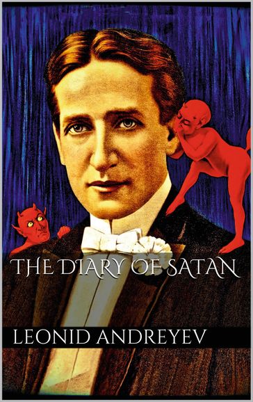 The Diary of Satan - Leonid Andreyev