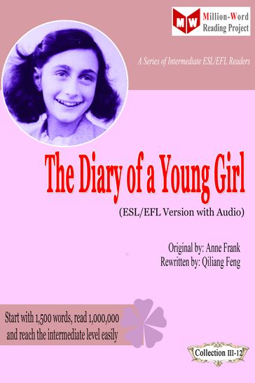 The Diary of a Young Girl (ESL/EFL Version with Audio) - Qiliang Feng - Anne Frank