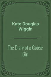 The Diary of a Goose Girl