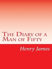 The Diary of a Man of Fifty