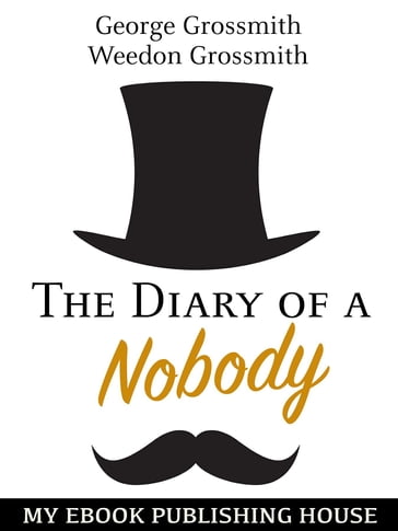 The Diary of a Nobody - George Grossmith - Weedon Grossmith