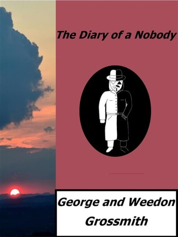 The Diary of a Nobody - Weedon Grossmith