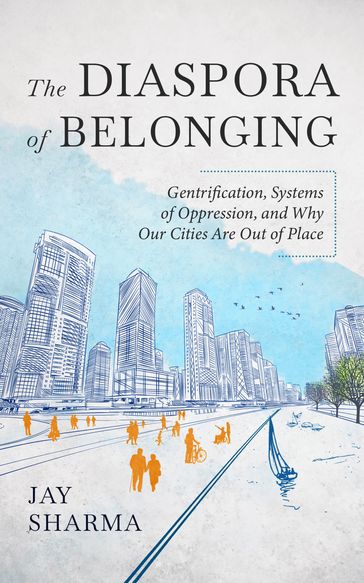 The Diaspora of Belonging - Jay Sharma